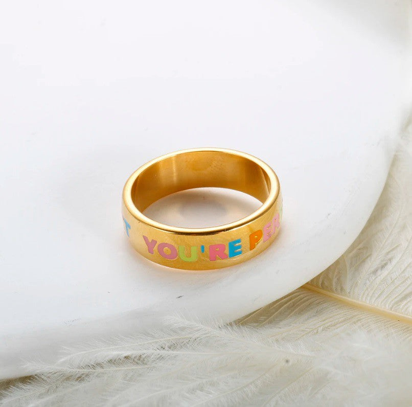 You're Perfect Ring