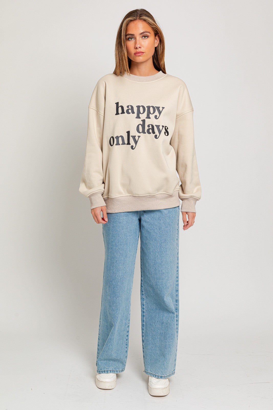 Happy Days Only Sweatshirt