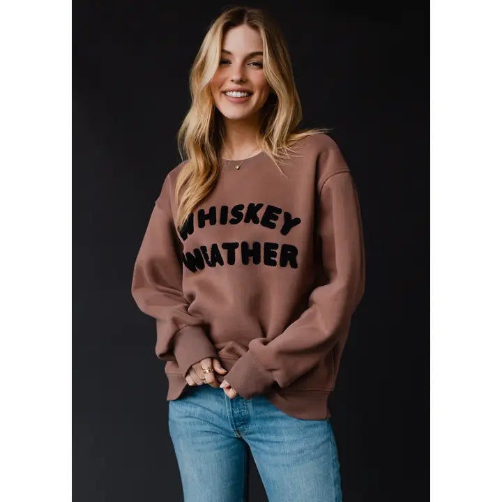 Whiskey Weather Sweatshirt